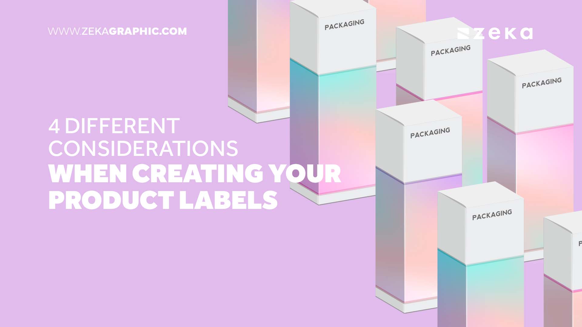 4 Different Considerations When Creating Your Product Labels - Zeka Design