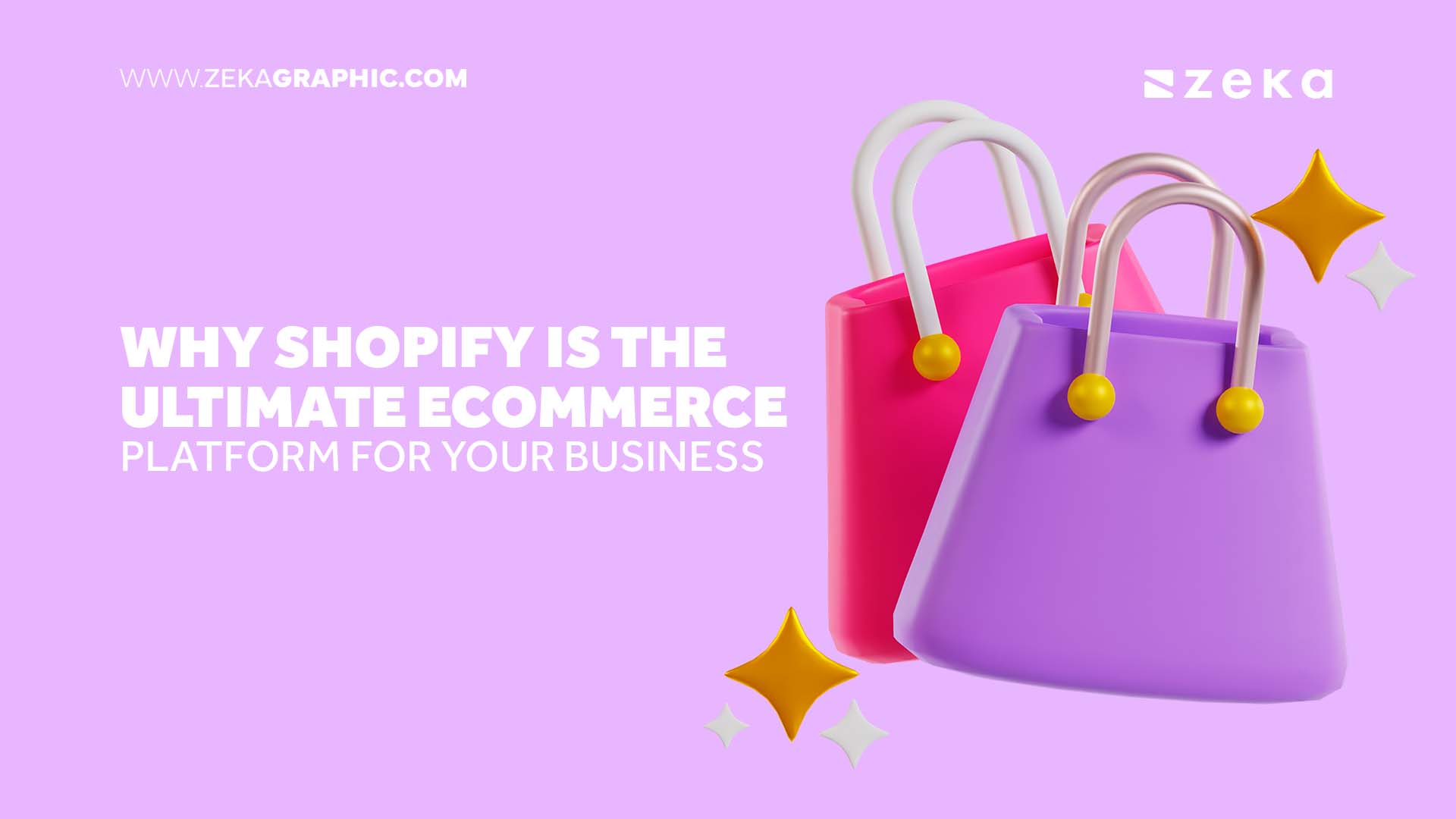 Why Shopify Is the Ultimate Ecommerce Platform for Your Business - Zeka ...